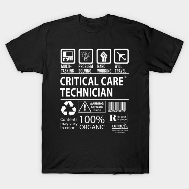 Critical Care Technician T Shirt - MultiTasking Certified Job Gift Item Tee T-Shirt by Aquastal